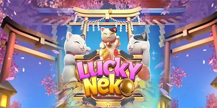 Strategi Mengaktifkan Simbol Keberuntungan Slot Lucky Neko