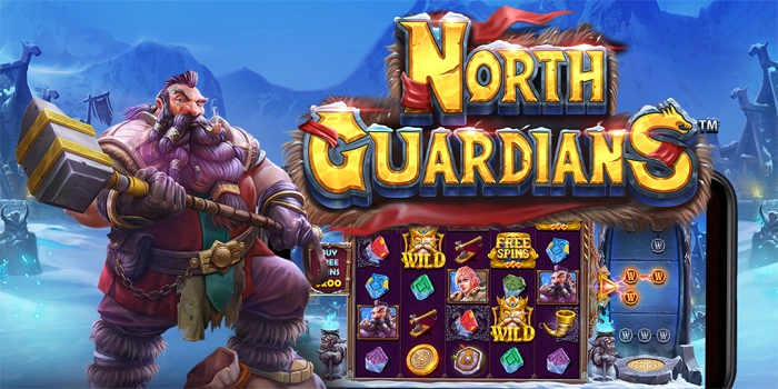 Rahasia Menang Konsisten Di Slot North Guardians