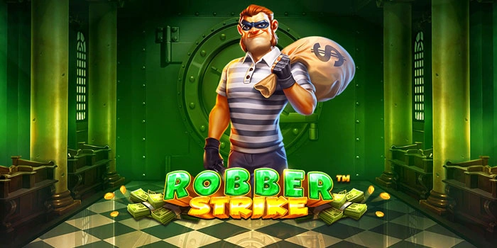 Tips Jitu Menemukan Jackpot Tersembunyi di Slot Robber Strike